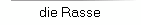 die Rasse